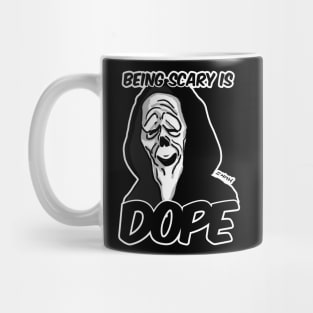 Being Scary is Dope - Movies Theme Mug